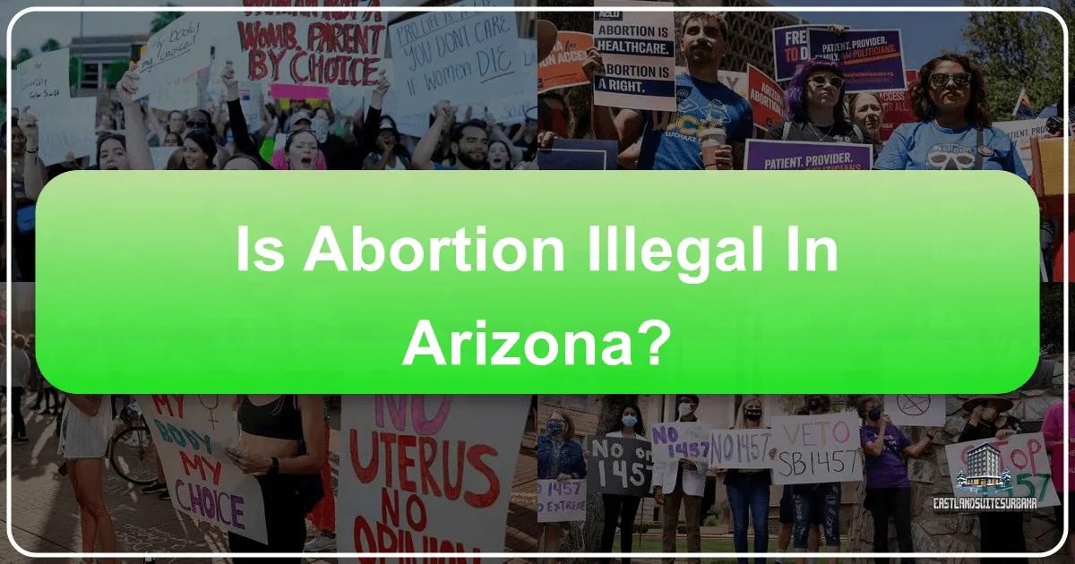 Is Abortion Illegal in Arizona?