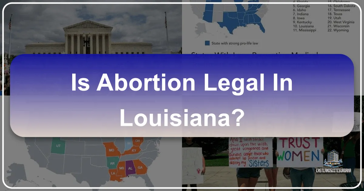 Is Abortion Legal in Louisiana?