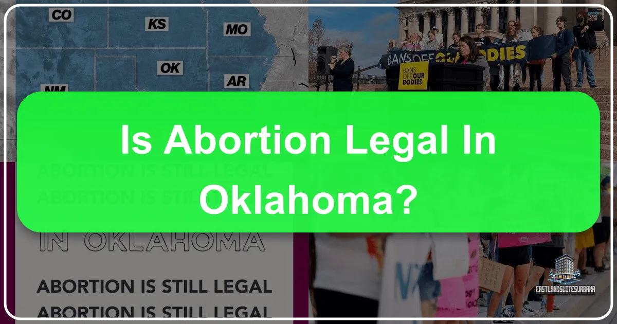 Navigating Travel and Lifestyle in Oklahoma: Understanding the Current Legal Landscape Regarding Abortion