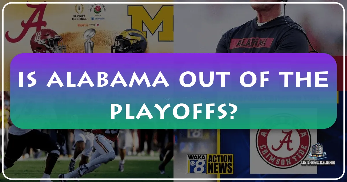 Is Alabama Out of the Playoffs?