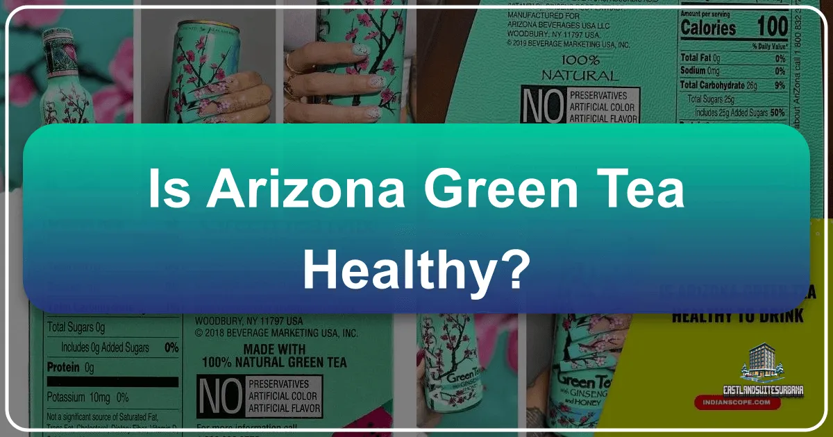 Is Arizona Green Tea Healthy? A Deep Dive for the Health-Conscious Traveler