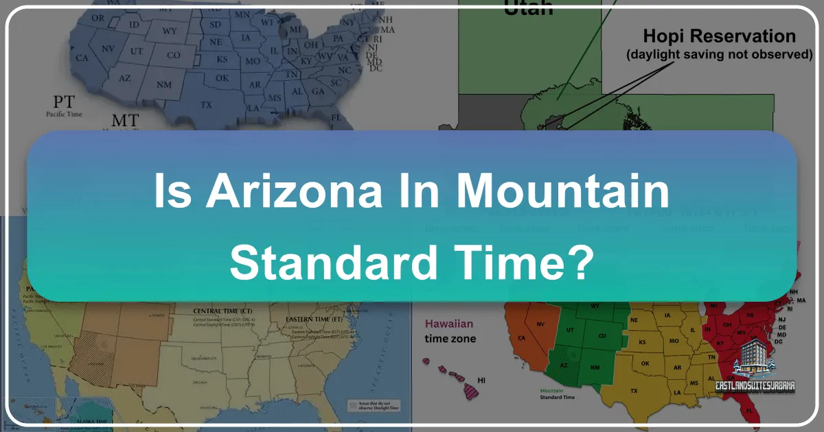 Is Arizona in Mountain Standard Time?