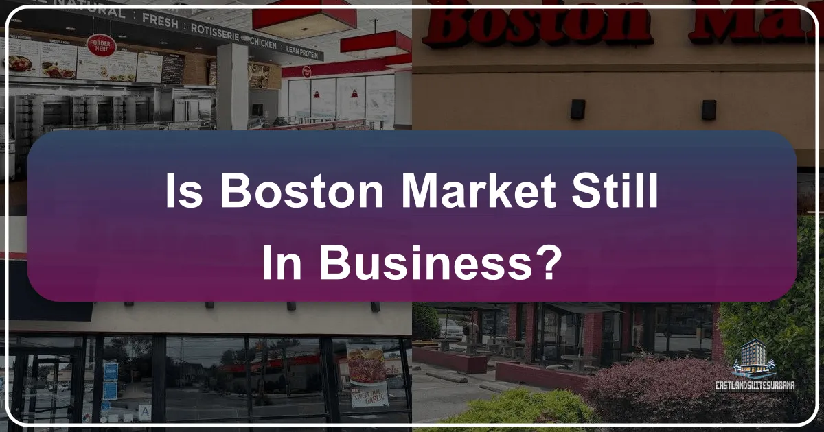 Is Boston Market Still in Business? Navigating the Landscape of Familiar Flavors in Modern Travel