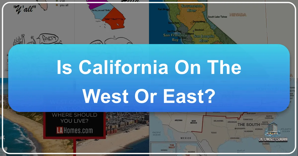 Is California On The West Or East?