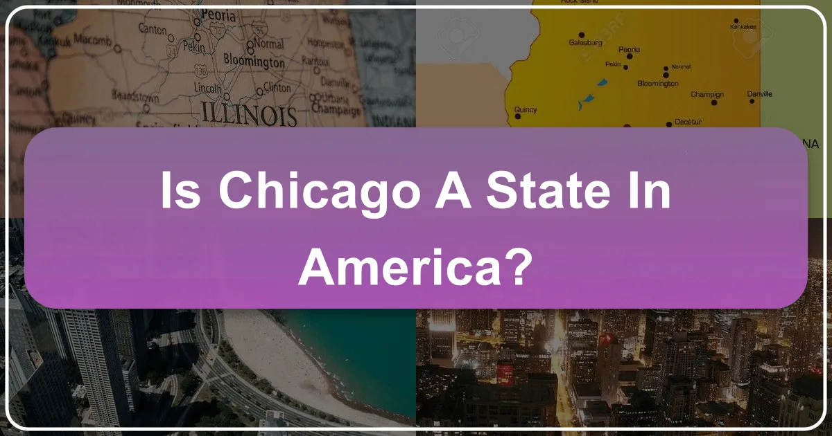 Is Chicago a State in America?