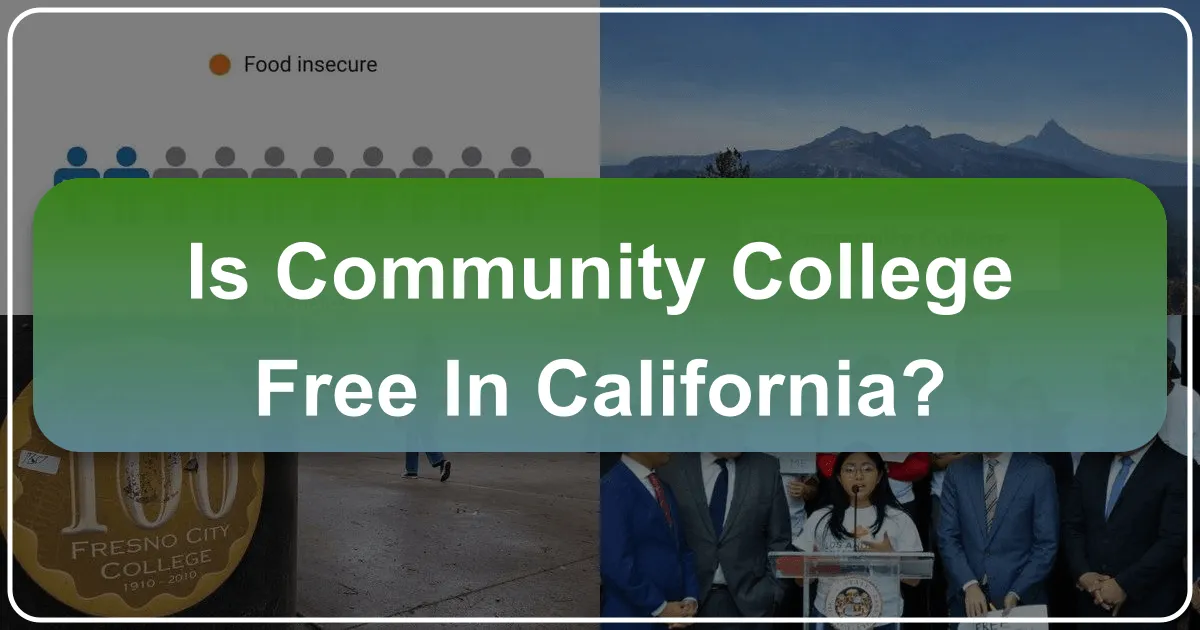 Is Community College Free in California? Navigating Education, Lifestyle, and Exploration in the Golden State