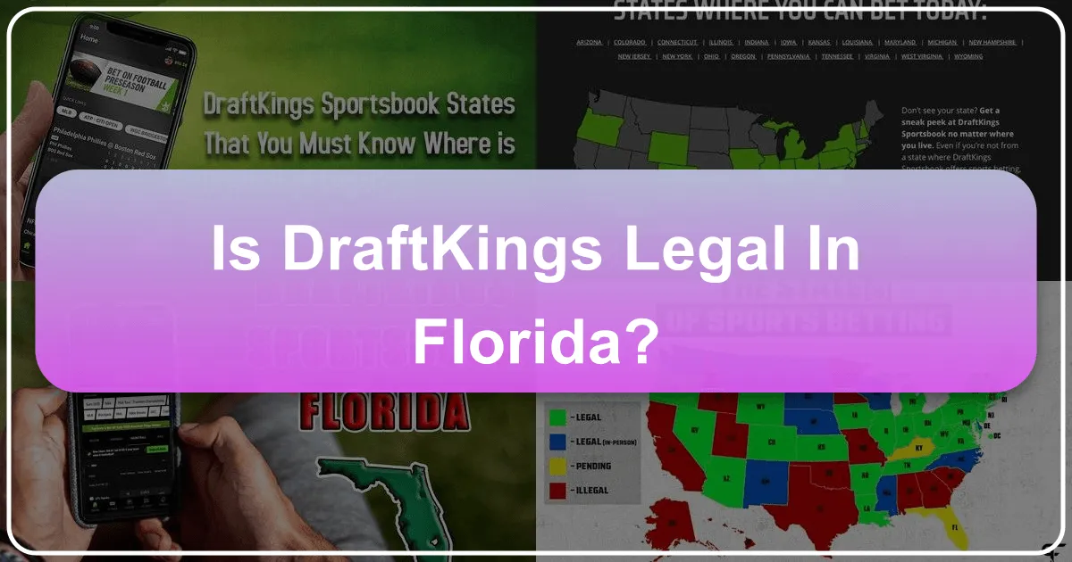 Is DraftKings Legal in Florida? Navigating the Sunshine State's Betting Landscape for Tourists and Locals