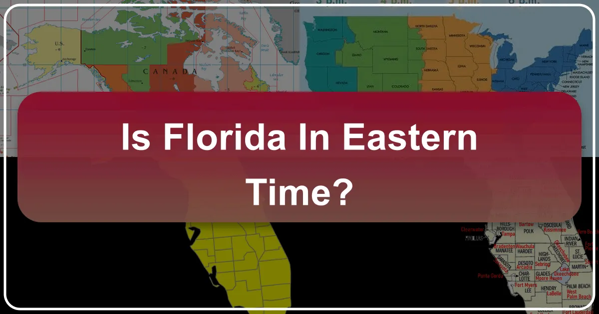 Is Florida in Eastern Time?