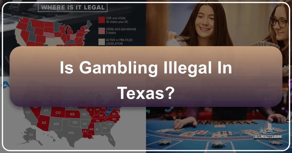 Is Gambling Illegal in Texas?