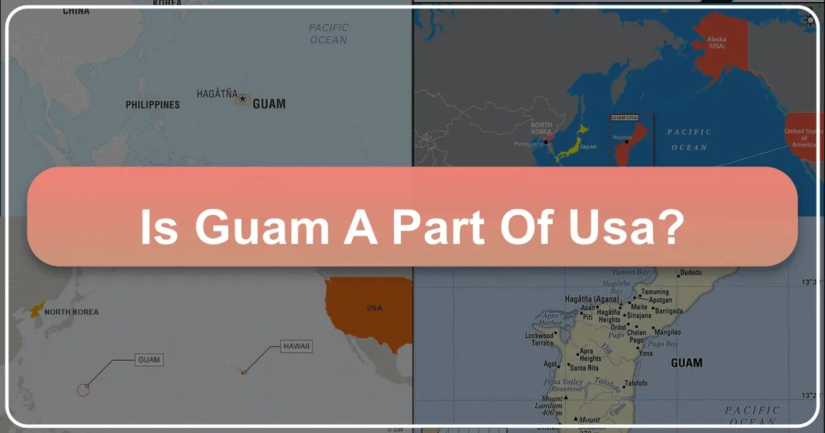 Is Guam a Part of USA? A Comprehensive Travel Guide to America's Pacific Gem