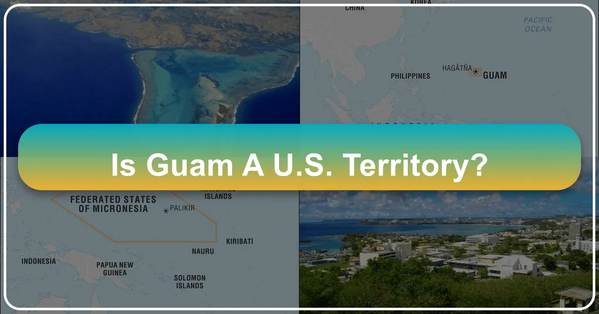 Is Guam a U.S. Territory?