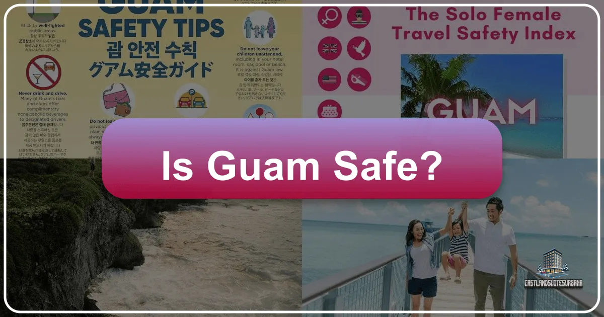 Is Guam Safe?