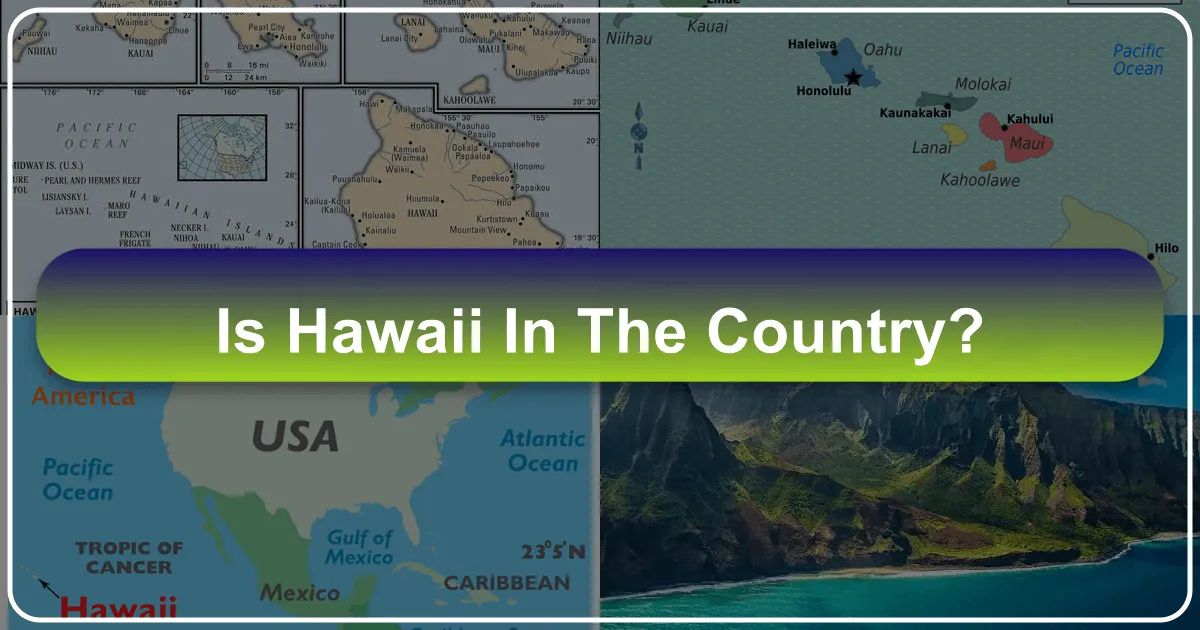 Is Hawaii Part of the United States? Unveiling the Aloha State's Unique Identity