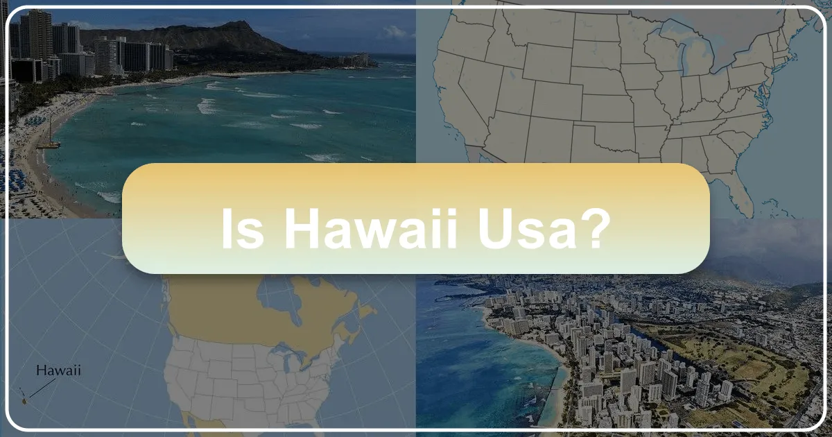 Is Hawaii USA? Unveiling the Aloha State's Place in the Union
