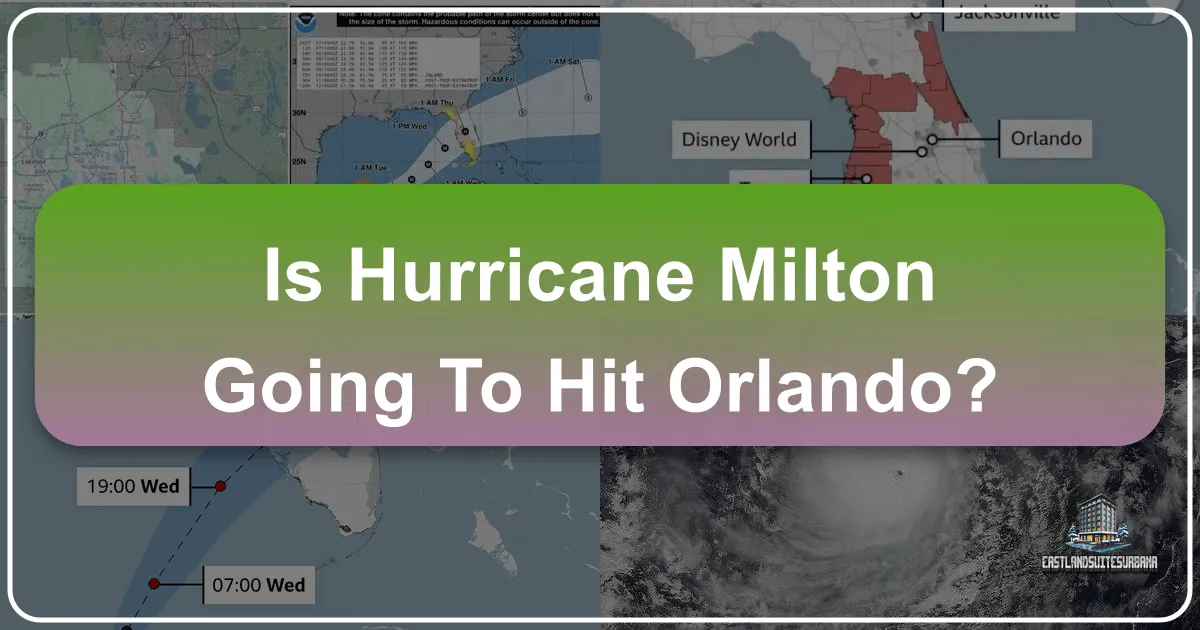 Is Hurricane Milton Going To Hit Orlando?