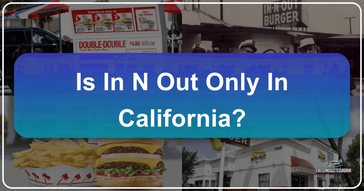 Is In N Out Only In California?