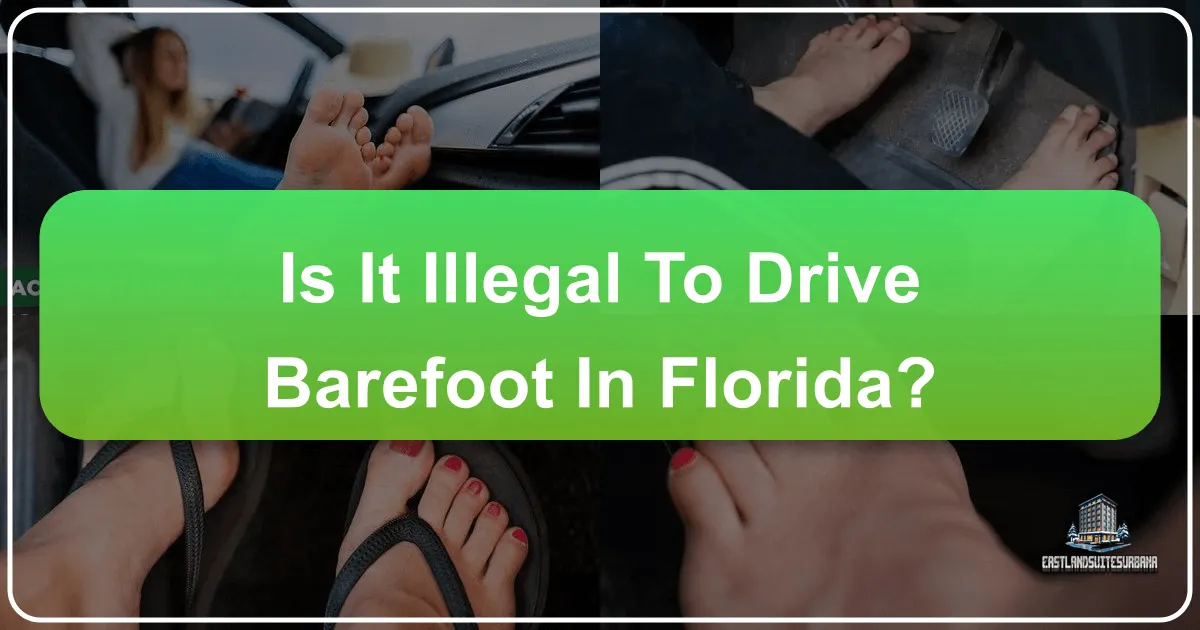 Is It Illegal To Drive Barefoot In Florida?
