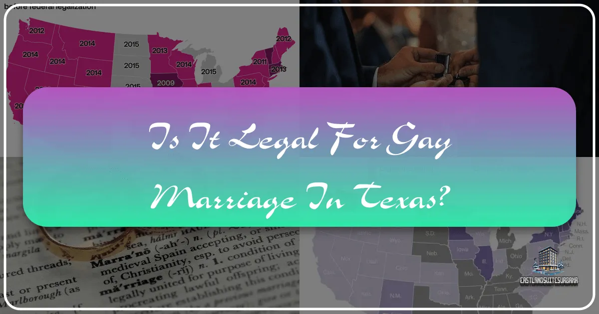 Navigating Marital Bliss: Is Same-Sex Marriage Legal in Texas?