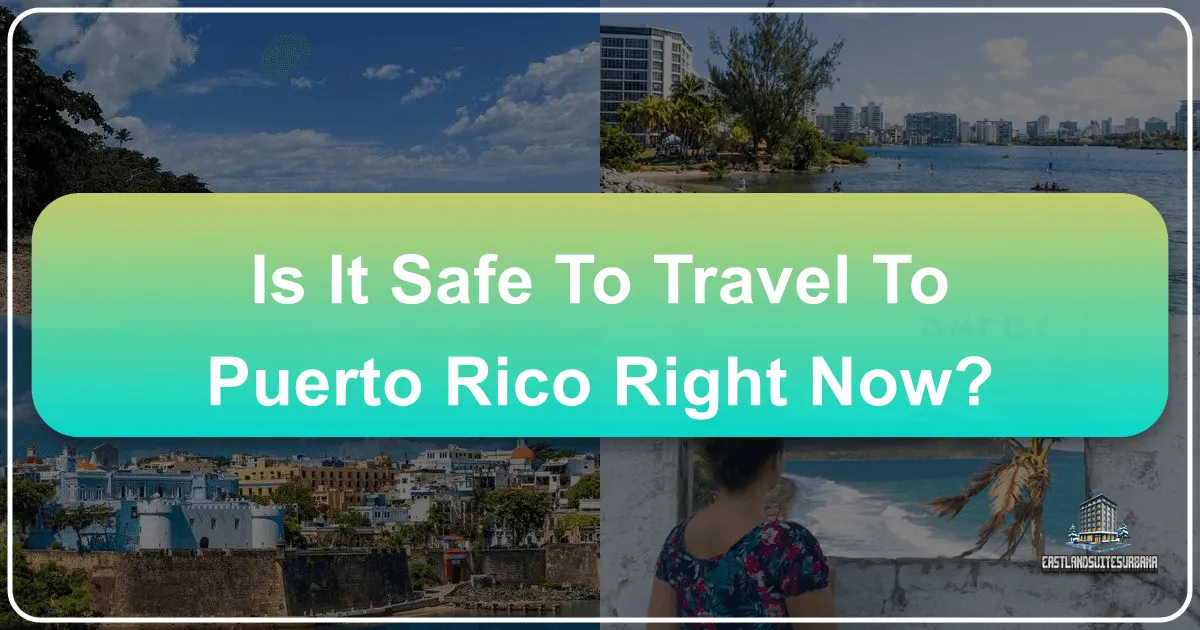 Is It Safe To Travel To Puerto Rico Right Now?