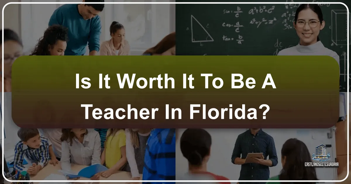 Is It Worth It To Be A Teacher In Florida?