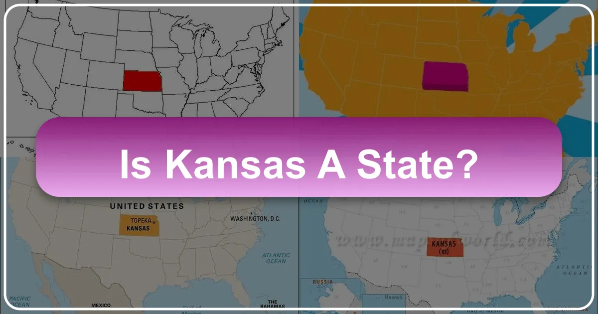 Is Kansas a State? Exploring the Heart of America