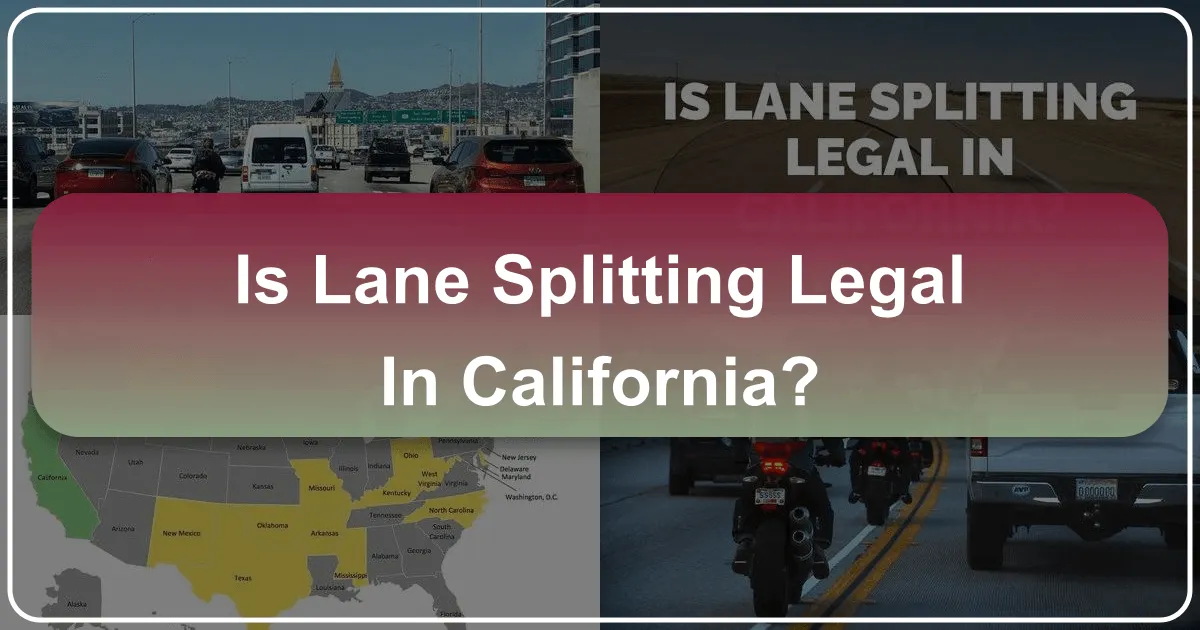Is Lane Splitting Legal In California?