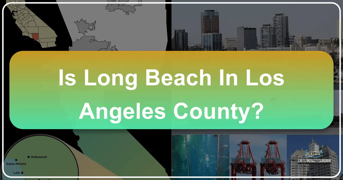 Is Long Beach In Los Angeles County?