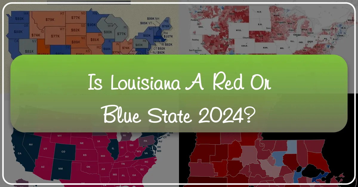 Is Louisiana a Red or Blue State 2024