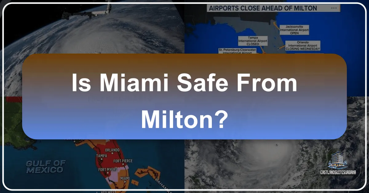 Is Miami Safe From Milton?