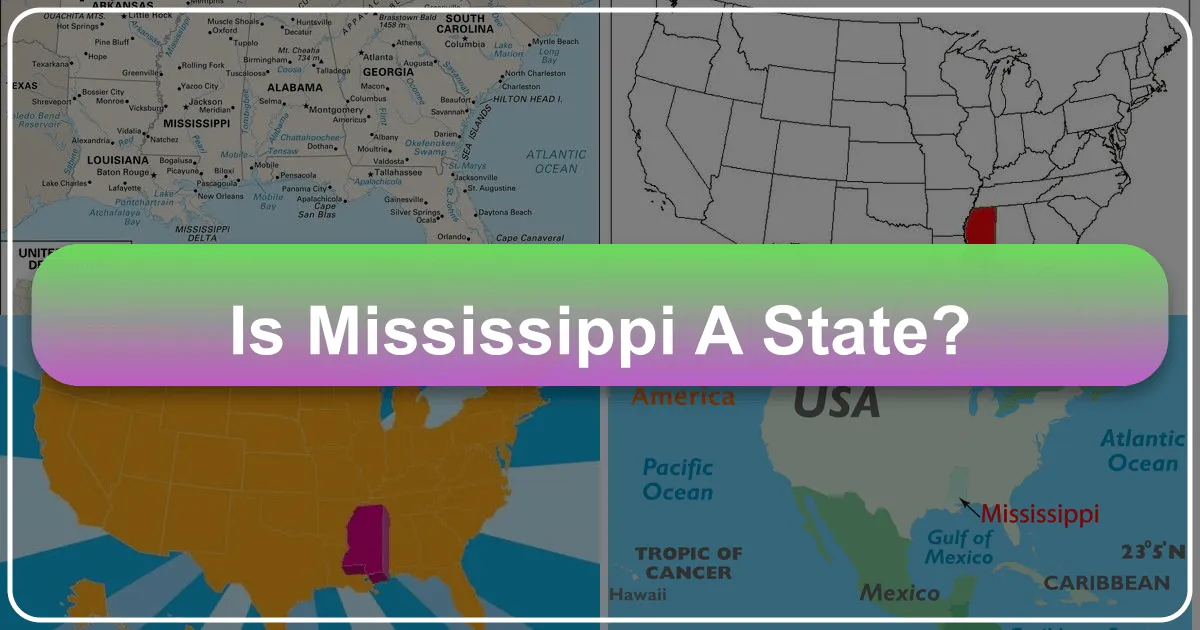 Is Mississippi a State? Exploring the Heart of the Deep South