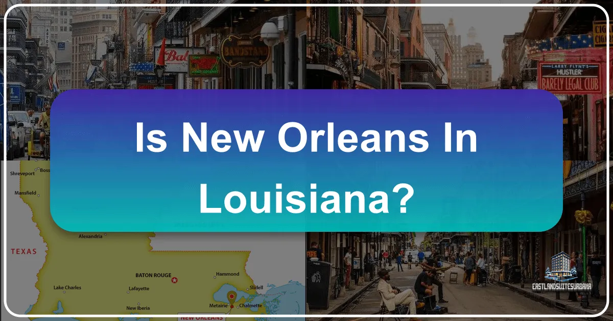 Is New Orleans in Louisiana?