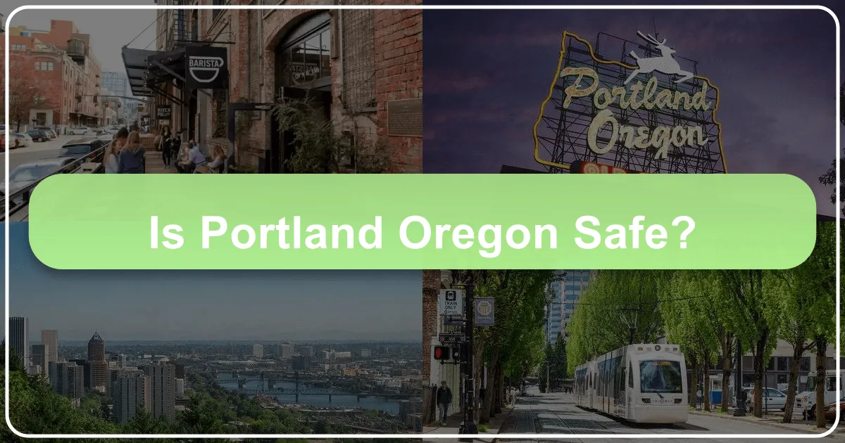 Is Portland Oregon Safe? A Comprehensive Guide for Travelers