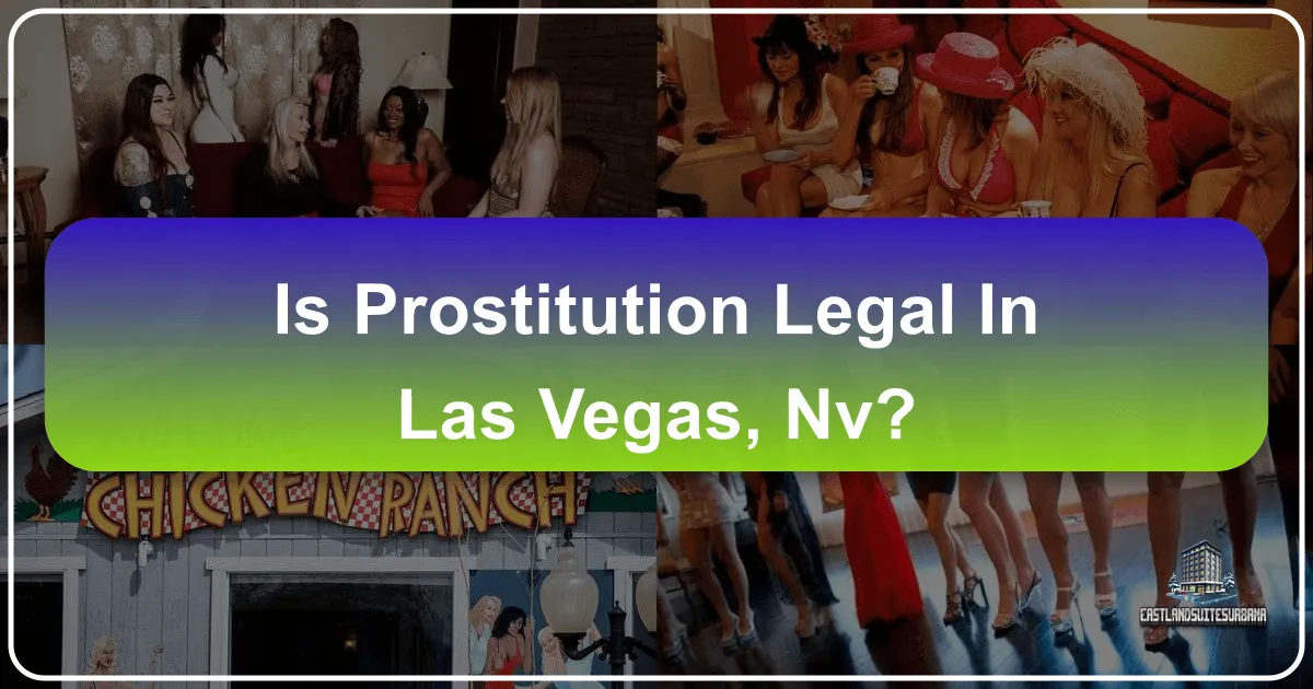 Is Prostitution Legal in Las Vegas, NV?