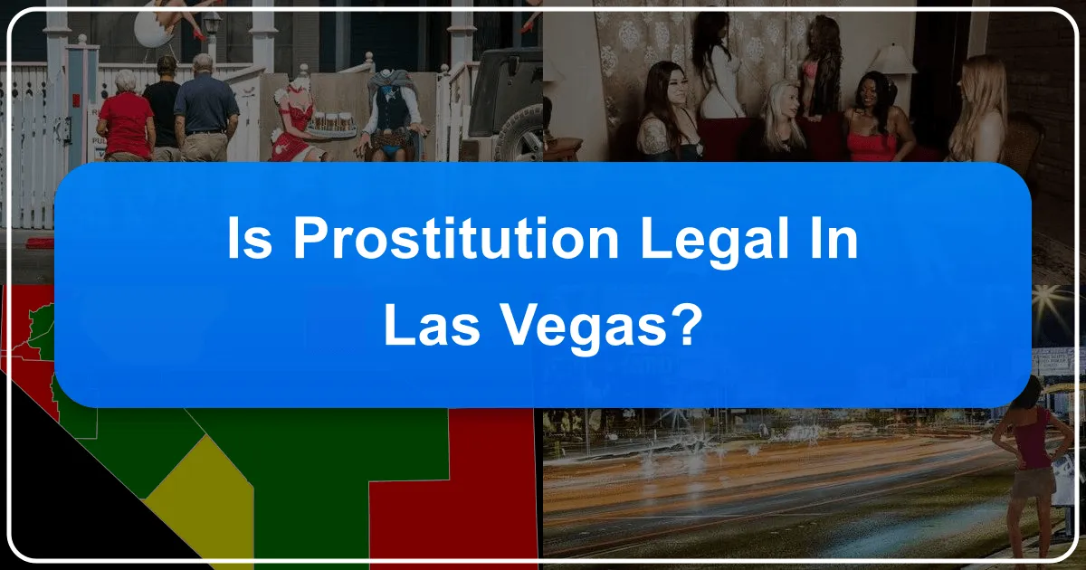 Is Prostitution Legal in Las Vegas?