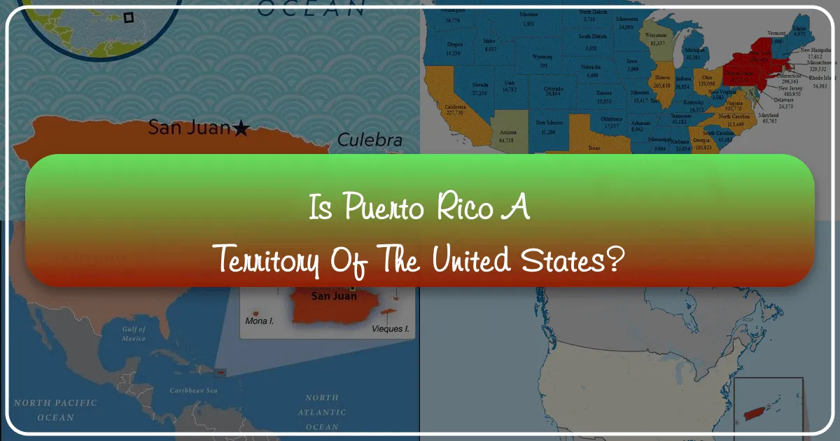 Is Puerto Rico a Territory of the United States?