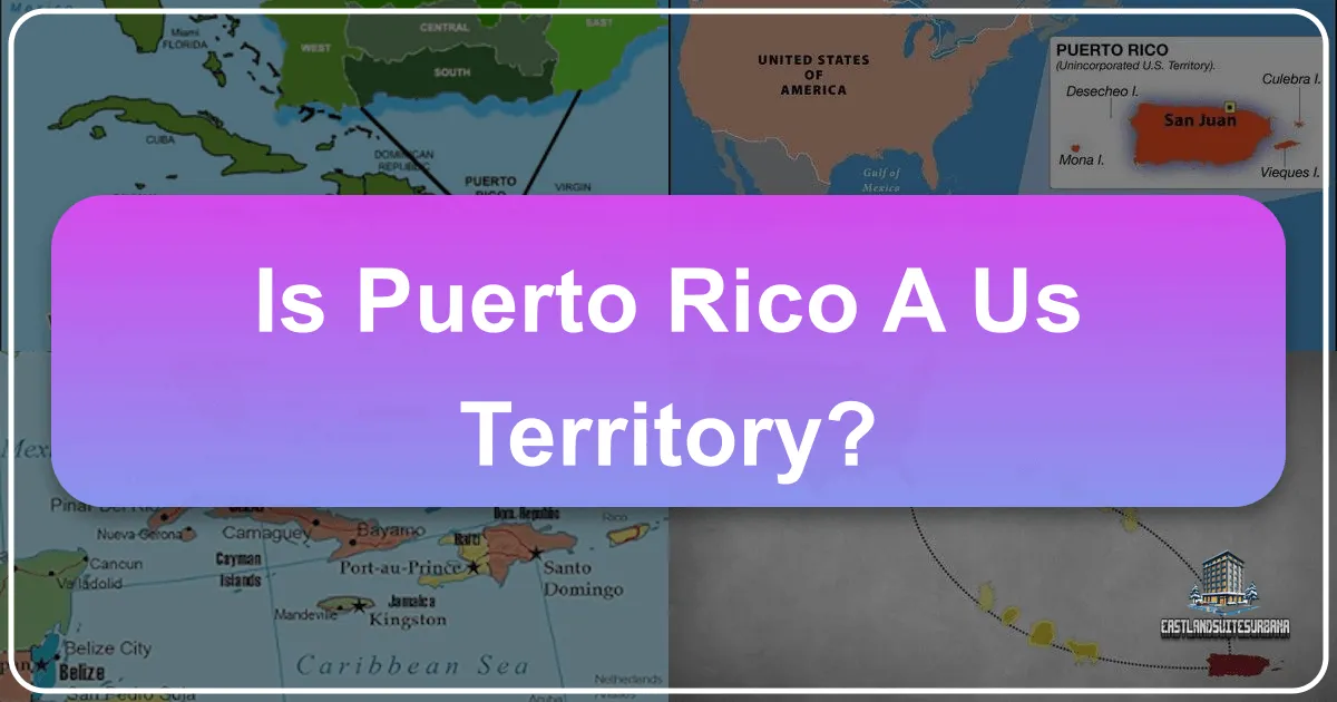 Is Puerto Rico a US Territory? Unveiling Its Status, History, and Travel Riches