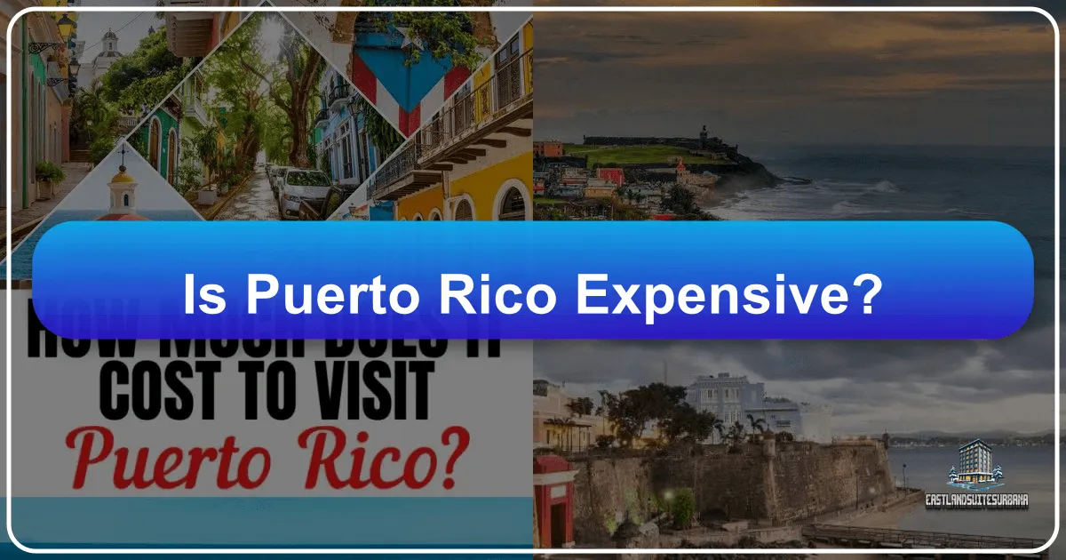 Is Puerto Rico Expensive?