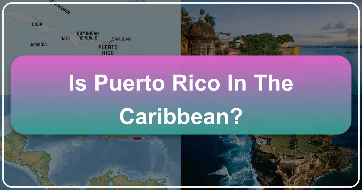 Is Puerto Rico in the Caribbean?