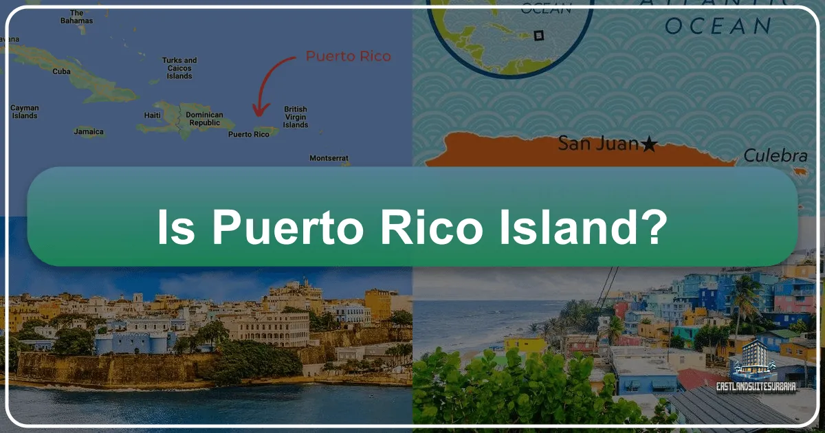 Is Puerto Rico an Island?