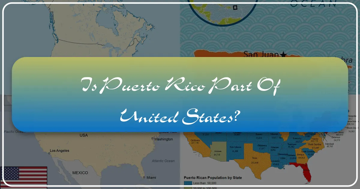 Is Puerto Rico Part of the United States?