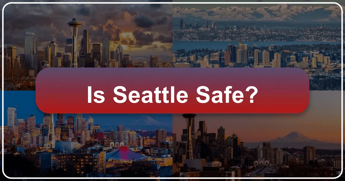 Is Seattle Safe?