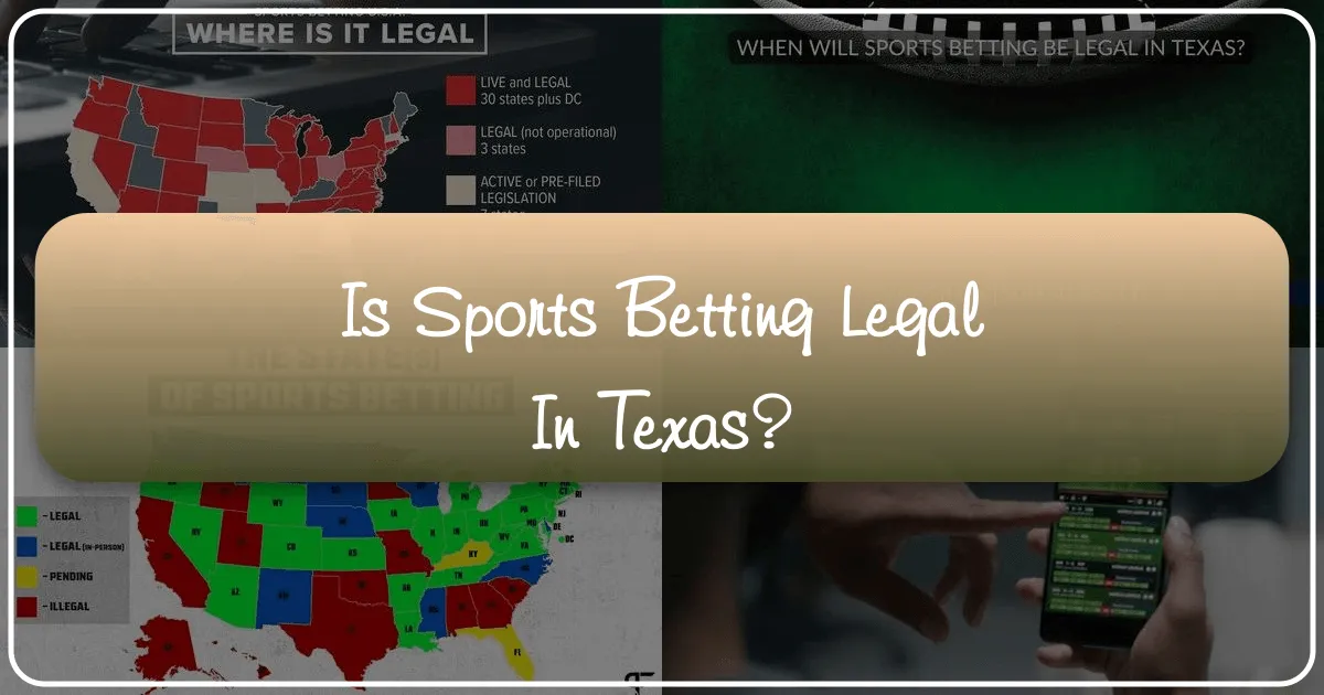 Is Sports Betting Legal in Texas?