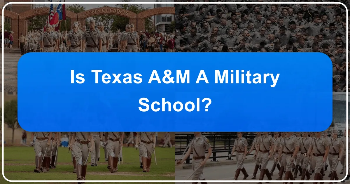 Is Texas A&M a Military School? Unveiling the Aggie Spirit and Its Enduring Legacy