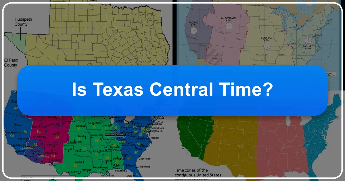 Is Texas Central Time? Unraveling Texas's Time Zone Tapestry
