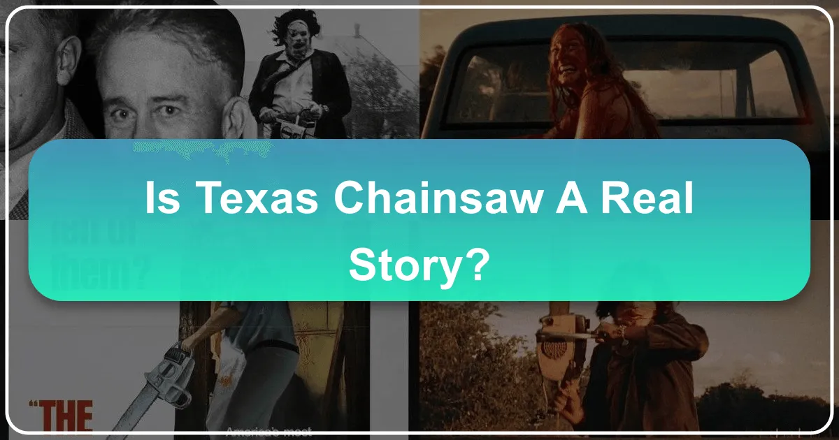 Is Texas Chainsaw a Real Story?