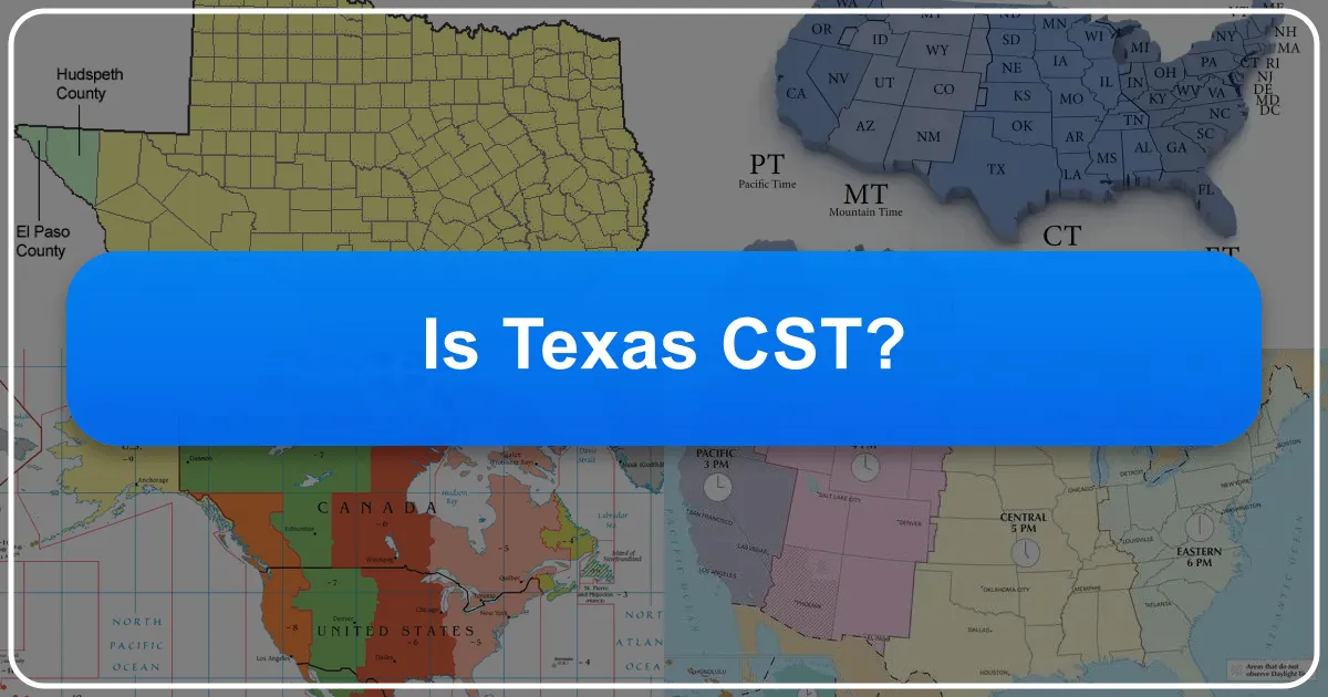Is Texas CST?