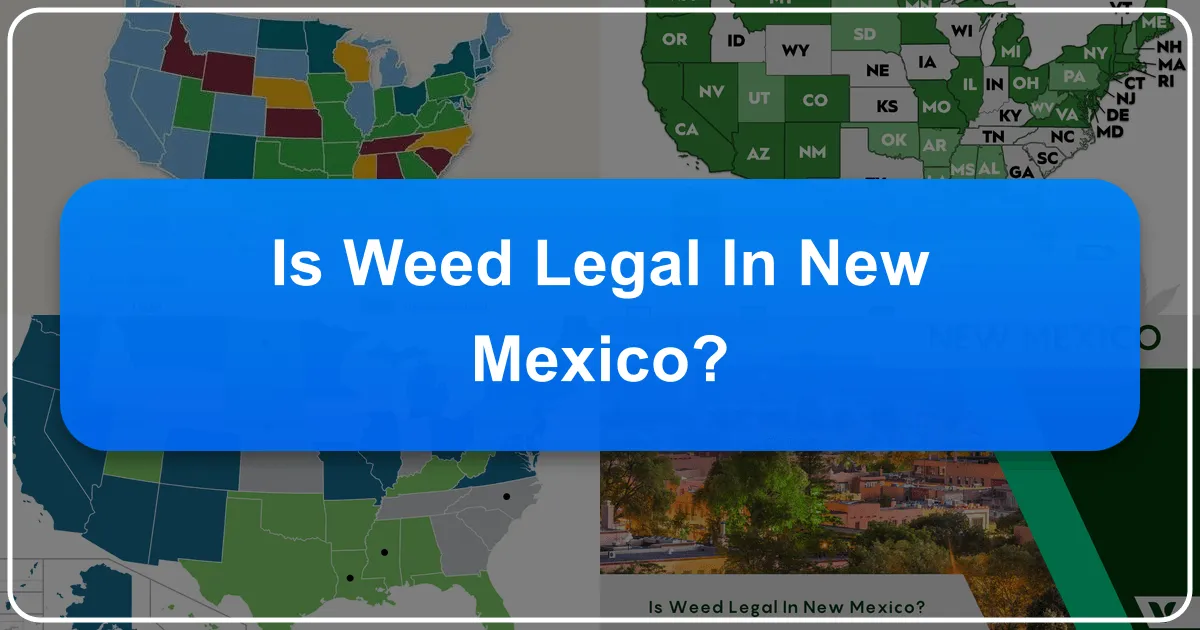 Is Weed Legal in New Mexico?