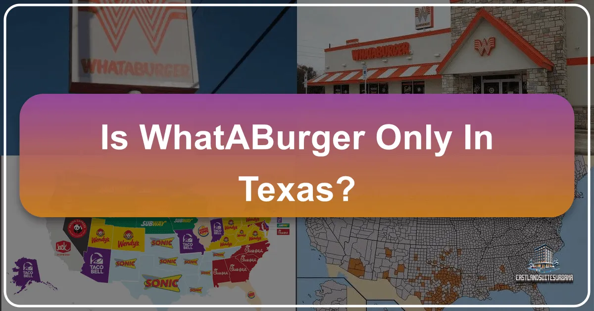 Is Whataburger Only in Texas?