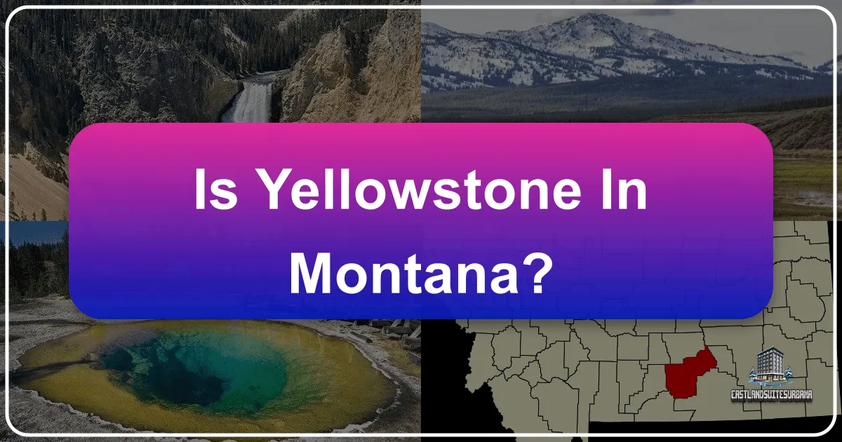 Is Yellowstone In Montana?
