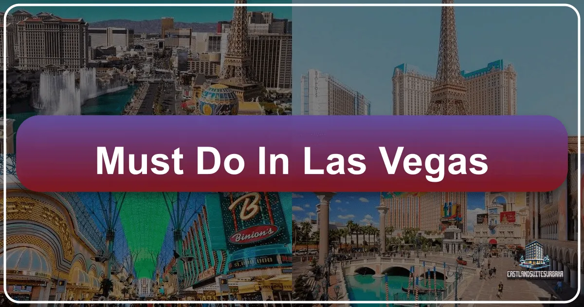 Must-Do in Las Vegas